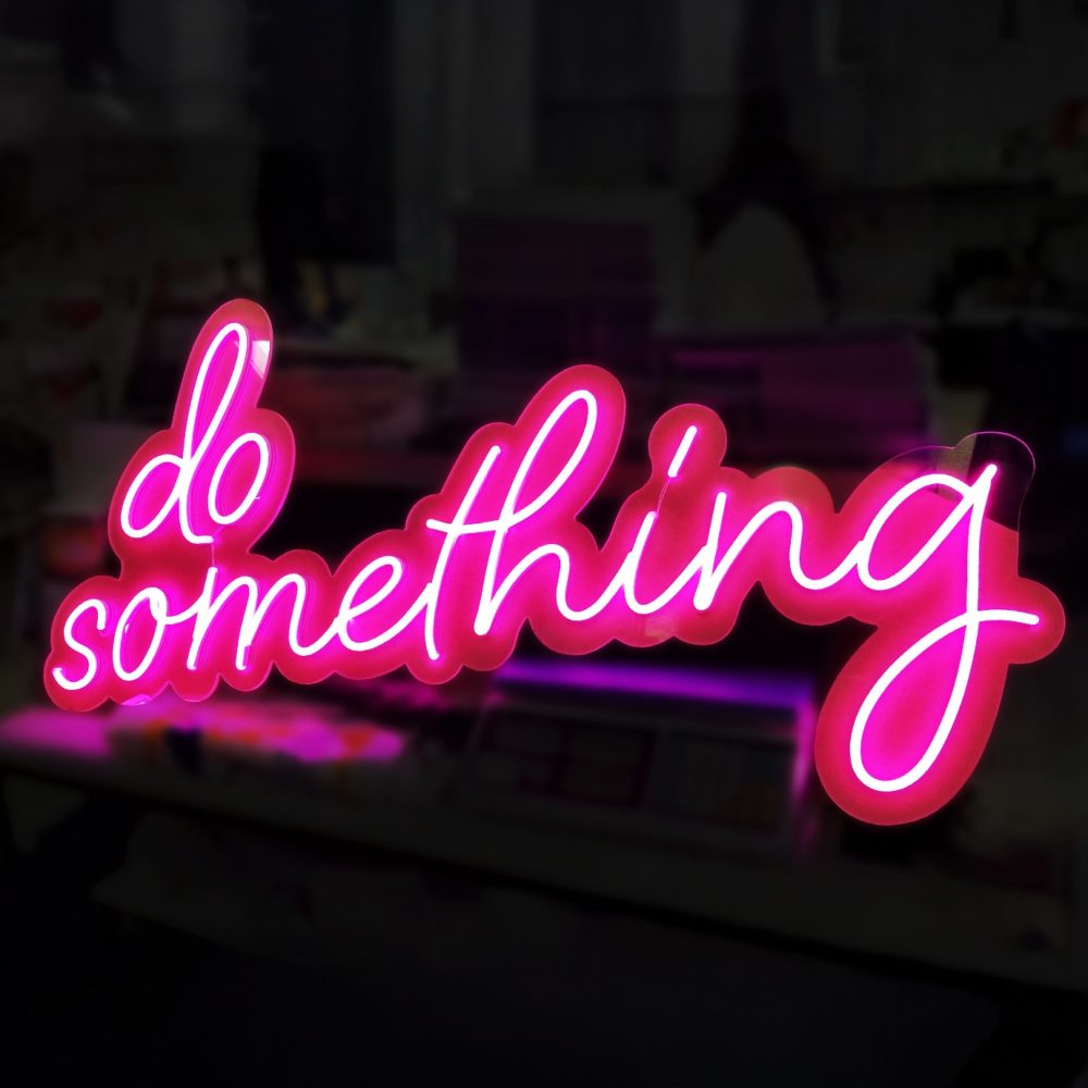Custom LED Neon Sign – Do Something Neon Sign for Business & Home Decor